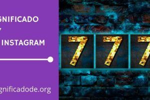 Significado de 777 en Instagram