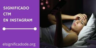 Significado de CTM en Instagram