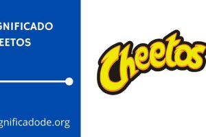 Significado de Cheetos