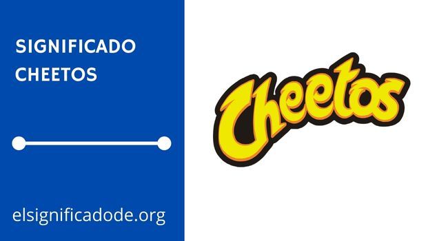 Qué significa Cheetos y su marca
