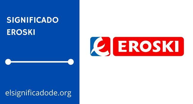 Qué significa la marca Eroski