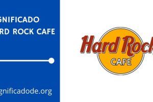 Significado de Hard Rock Cafe