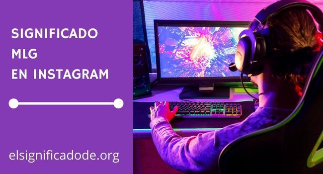 Que significa MLG en Instagram