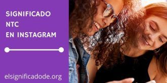 Significado de NTC en Instagram