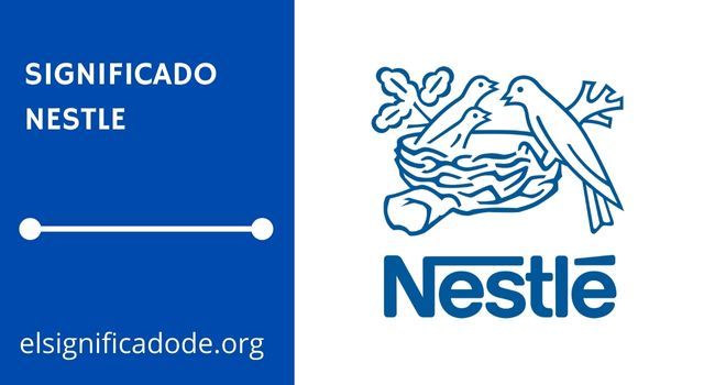 Qué significa Nestlé y su logotipo