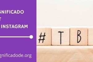 Significado TBT en Instagram