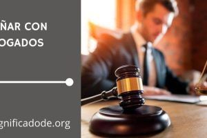 Significado de Soñar con Abogados