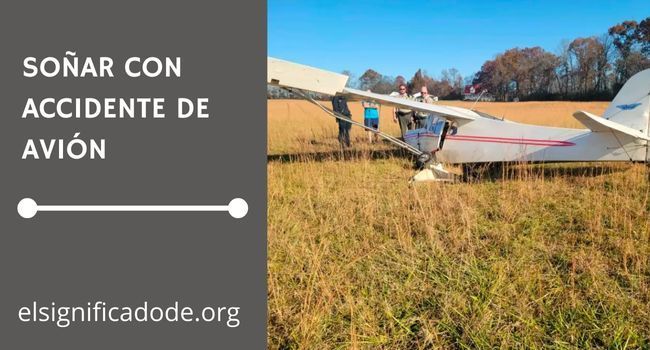 Soñar con accidente de avion