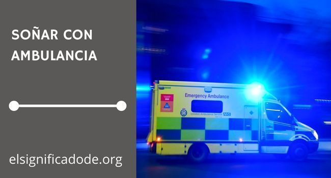 Qué significa soñar con una ambulancia
