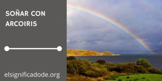 Significado de Soñar con Arcoiris