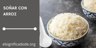 Significado de Soñar con Arroz
