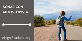 Significado de Soñar con un Autoestopista
