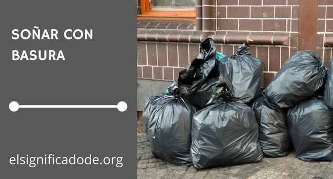 Qué significa soñar con basura