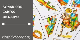 Significado de Soñar con Cartas de Naipes