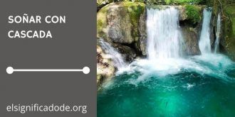 Significado de Soñar con una Cascada