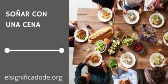 Significado de Soñar con una Cena