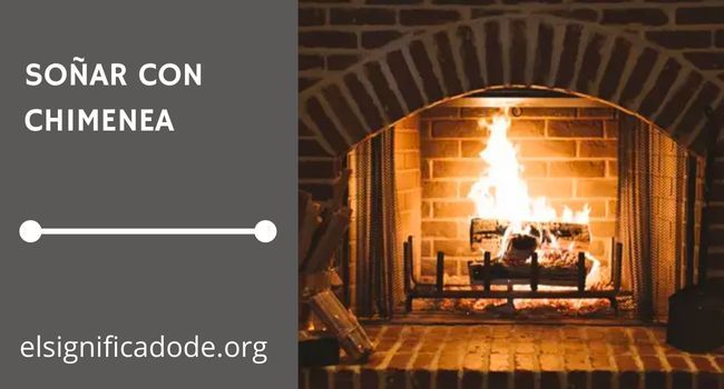 Qué significa soñar con chimenea
