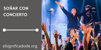 Significado de Soñar con un Concierto