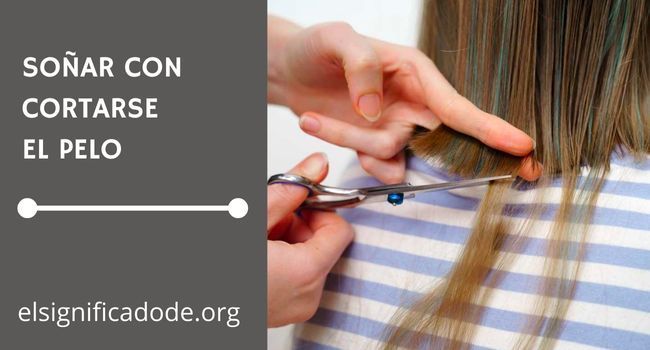 Que significa soñar con cortarse el pelo