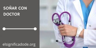 Significado de Soñar con un Médico