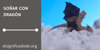 Significado de Soñar con un Dragón