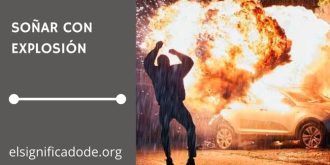 Significado de Soñar con Explosión