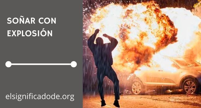 Qué significa soñar con una explosión