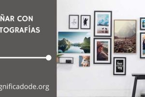Significado de Soñar con Fotos