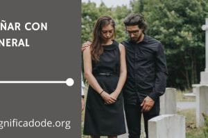 Significado de Soñar con Funeral