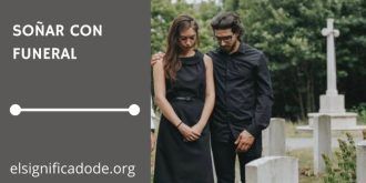 Significado de Soñar con Funeral
