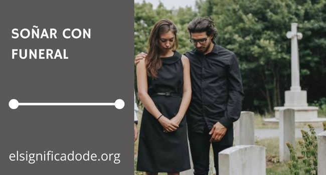 Qué significa soñar con un funeral