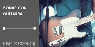 Significado de Soñar con Guitarra