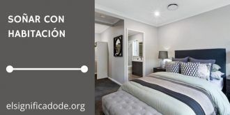 Significado de Soñar con Habitación