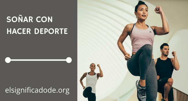 Significado de soñar con hacer deporte