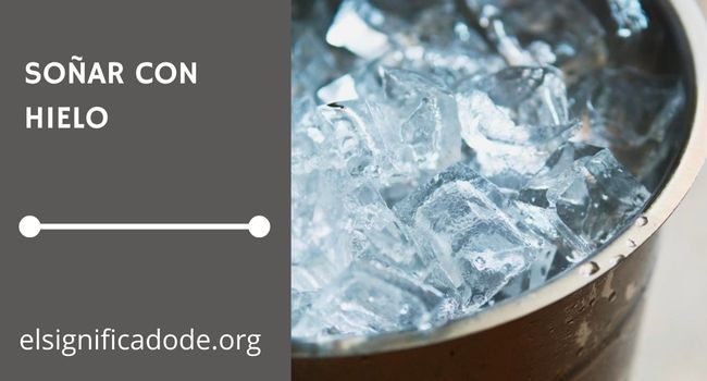 Significado de soñar con hielo
