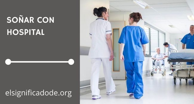 Qué significa soñar con un hospital