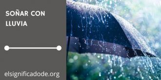 Significado de Soñar con Lluvia
