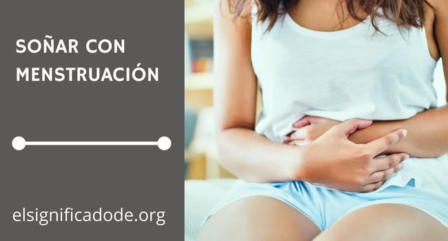 Qué significa soñar con la menstruacion