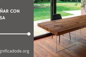 Significado de Soñar con una Mesa