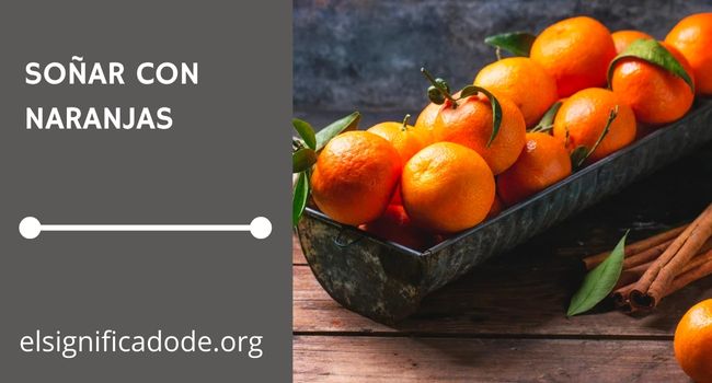 Que significa soñar con naranjas