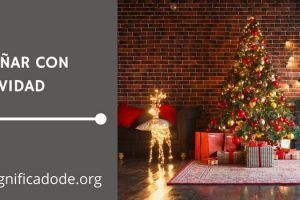 Significado de Soñar con Navidad