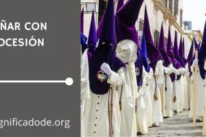 Significado de Soñar con una Procesión