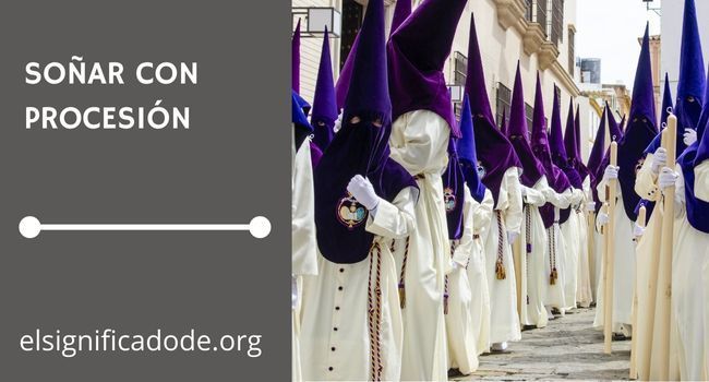 Qué significa soñar con una procesión