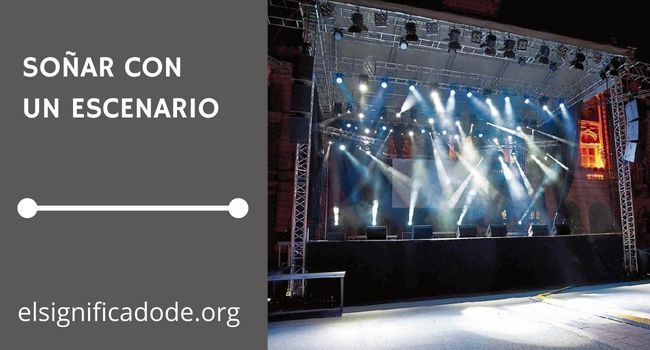 Qué significa soñar con un escenario