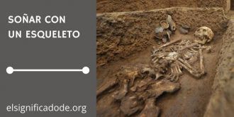 Significado de Soñar con un Esqueleto