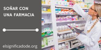 Significado de Soñar con una Farmacia
