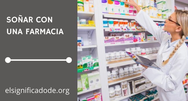 Qué significa soñar con una farmacia