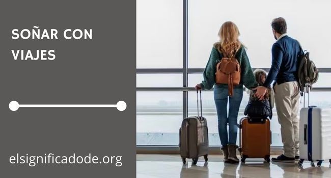 Qué significa soñar con viajes