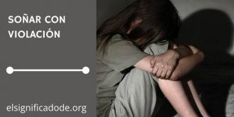 Significado de Soñar con Violación