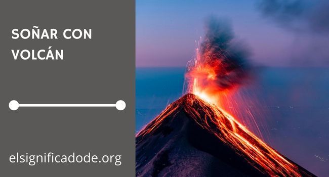 Significado de soñar con volcan